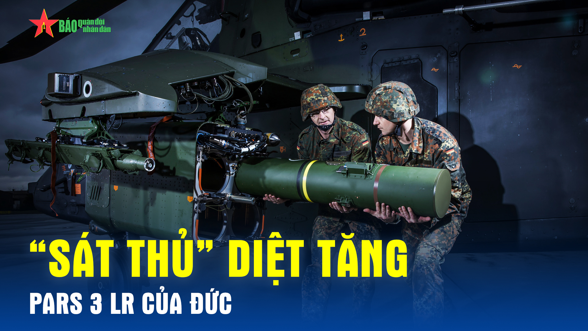 Tên lửa PARS 3 LR - “Sát thủ” diệt tăng của Đức